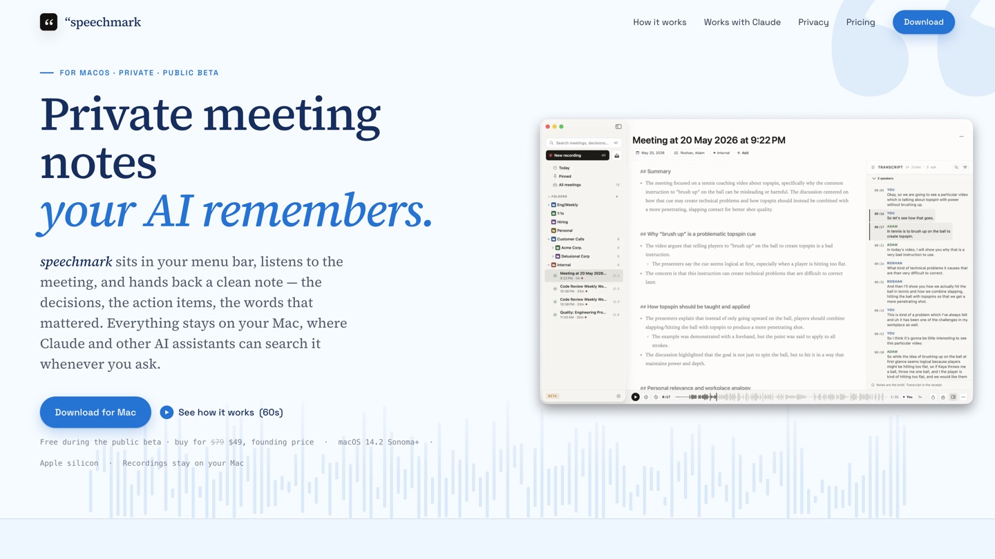 Speechmark homepage — Private meeting notes your AI remembers — showing the Mac app with a meeting summary and speaker-labelled transcript.